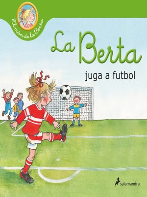 cover image of La Berta juga al futbol (El món de la Berta)